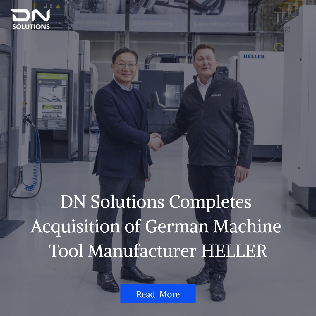 DN Solutions, Completes Acquisition of Heller